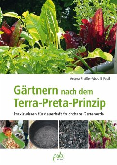 Gärtnern nach dem Terra-Preta Prinzip von Pala-Verlag