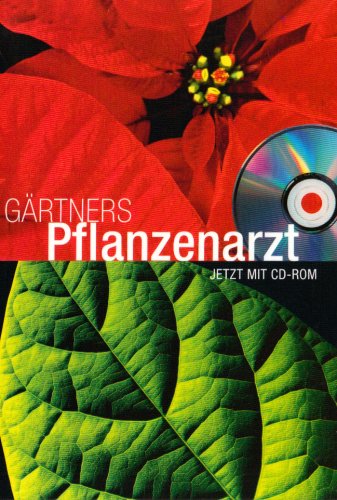 Gärtners Pflanzenarzt 2009: Zierpflanzen, Gehölze, Landschaftsbau von Landwirtschaftsvlg Münster