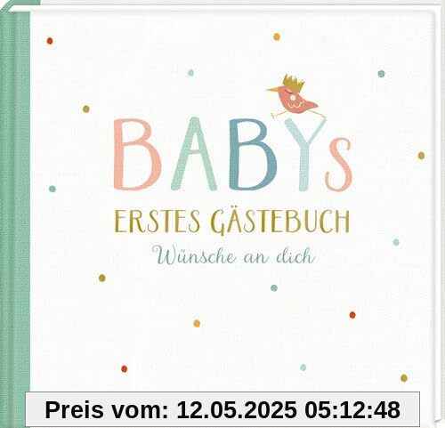 Gästebuch – Babys erstes Gästebuch: Wünsche an dich
