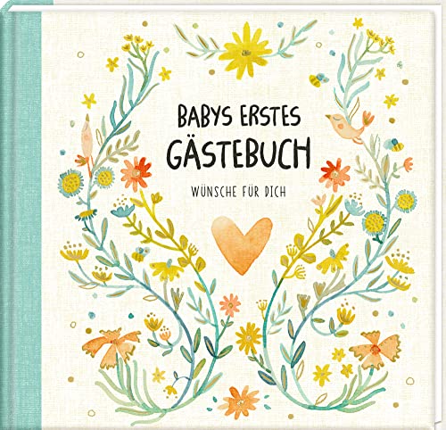 Gästebuch - Babys erstes Gästebuch: Wünsche für dich Gästebuch - Babys erstes Gästebuch: Wünsche für dich von COPPENRATH, MÜNSTER