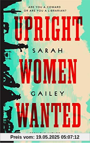 Gailey, S: Upright Women Wanted