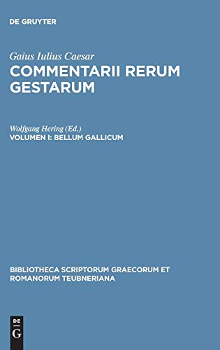 Bellum Gallicum: Bellvm Gallicvm (Bibliotheca scriptorum Graecorum et Romanorum Teubneriana, Band 1)