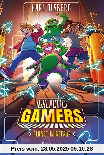 Galactic Gamers (Band 4) - Planet in Gefahr: Actionreiches Kinderbuch für Jungen und Mädchen ab 10 Jahren