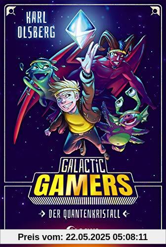 Galactic Gamers - Der Quantenkristall: Kinderbuch für Jungen und Mädchen ab 10 Jahre