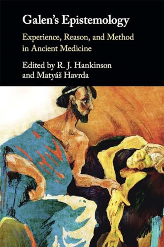 Galen's Epistemology: Experience, Reason, and Method in Ancient Medicine von Cambridge University Press