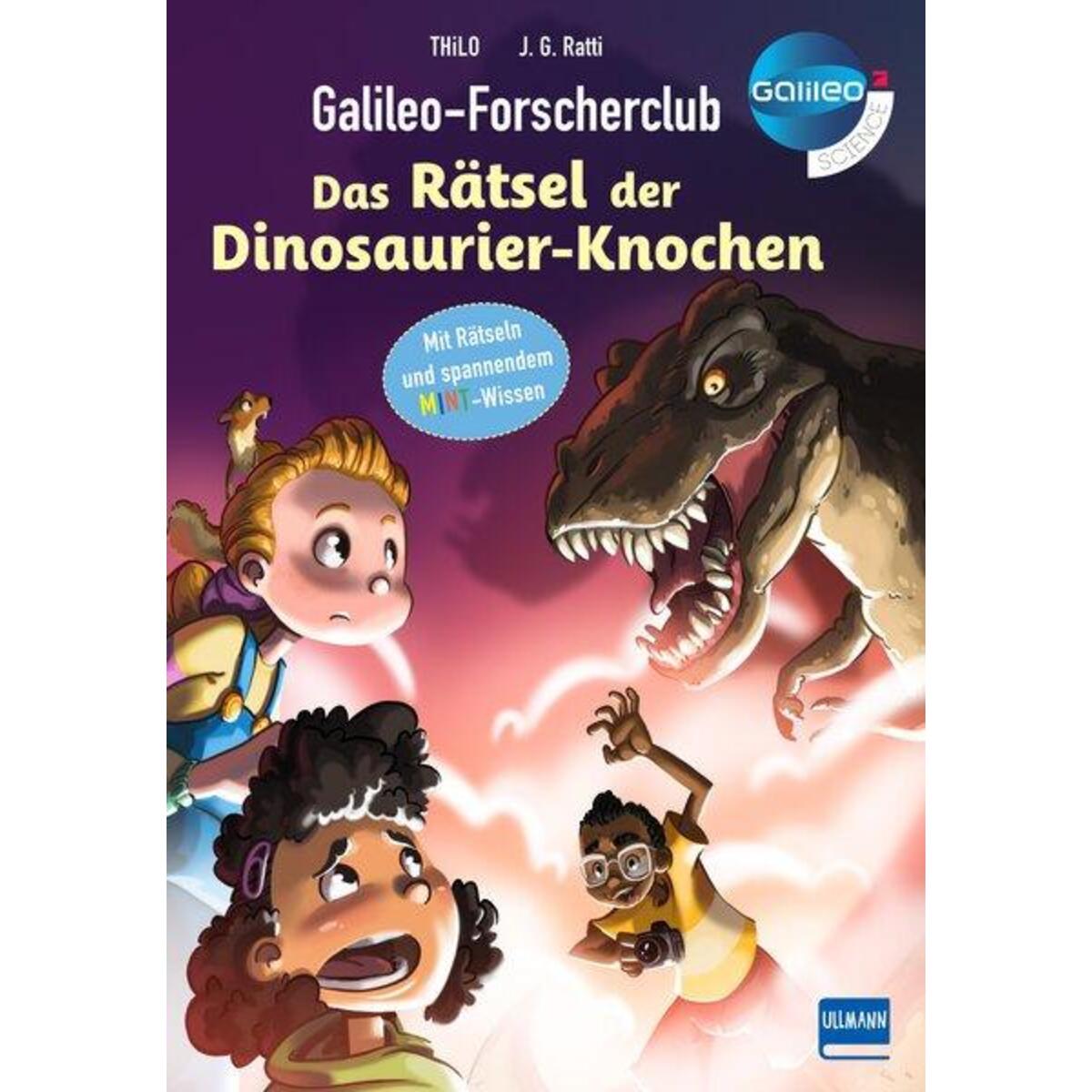 Galileo-Forscherclub - Das Rätsel der Dinosaurier-Knochen Galileo-Forscherclub - Das Rätsel der Dinosaurier-Knochen von Ullmann Medien GmbH