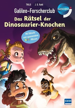 Galileo-Forscherclub - Das Rätsel der Dinosaurier-Knochen Galileo-Forscherclub - Das Rätsel der Dinosaurier-Knochen