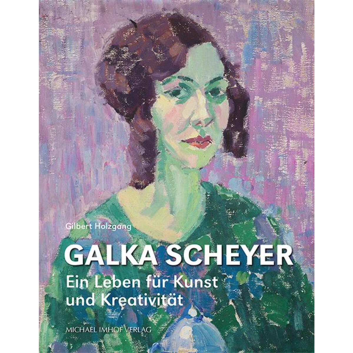 Galka Scheyer von Imhof Verlag