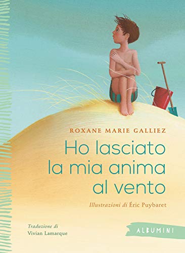 Galliez Roxane Marie - Ho Lasciato La Mia Anima Al Vento (1 BOOKS)