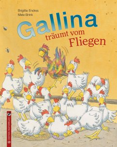 Gallina träumt vom Fliegen von Edition Pastorplatz