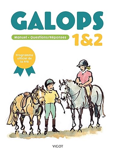 Galops 1 & 2: Manuel + Questions/Réponses