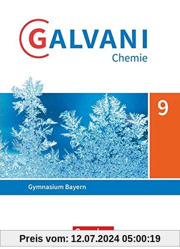 Galvani - Chemie für Gymnasien - Ausgabe B - Für naturwissenschaftlich-technologische Gymnasien in Bayern - Neubearbeitung - 9. Jahrgangsstufe: Schülerbuch