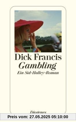 Gambling: Ein Sid-Halley-Roman Gambling: Ein Sid-Halley-Roman
