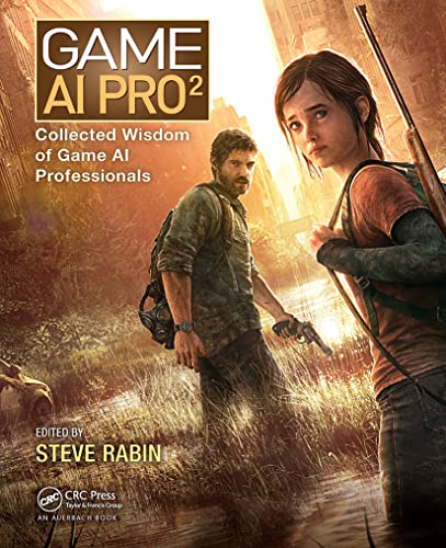 Game AI Pro 2: Collected Wisdom of Game Ai Professionals von A K Peters/CRC Press