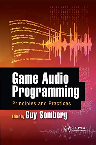 Game Audio Programming: Principles and Practices von CRC Press