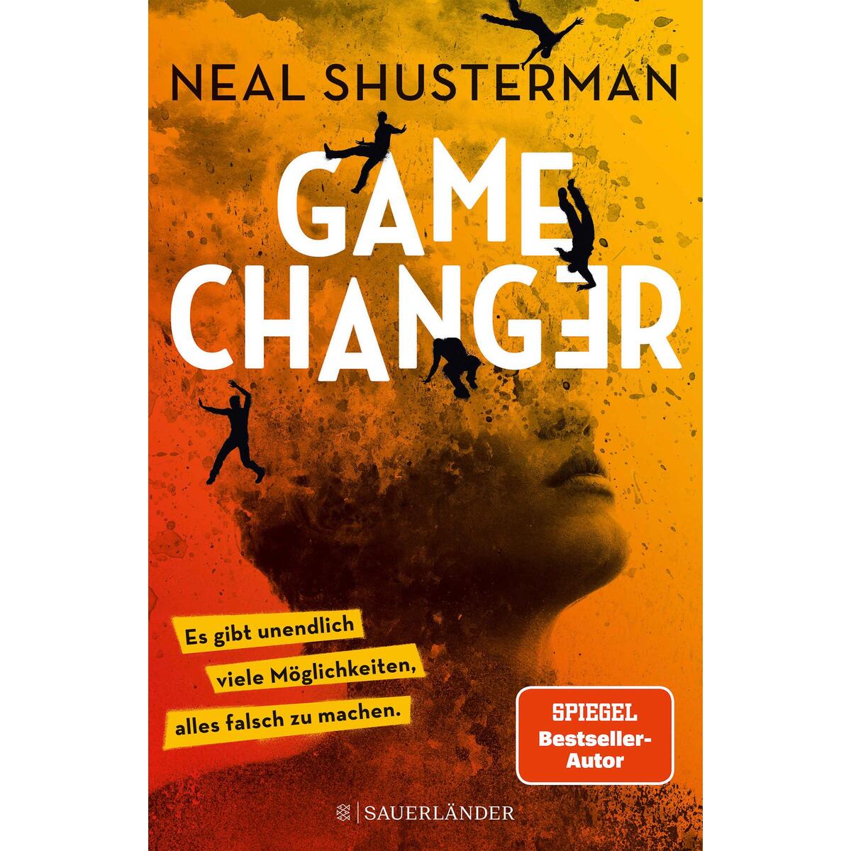 Game Changer - Es gibt unendlich viele Möglichkeiten, alles falsch zu machen Game Changer - Es gibt unendlich viele Möglichkeiten, alles falsch zu machen von FISCHER Sauerländer