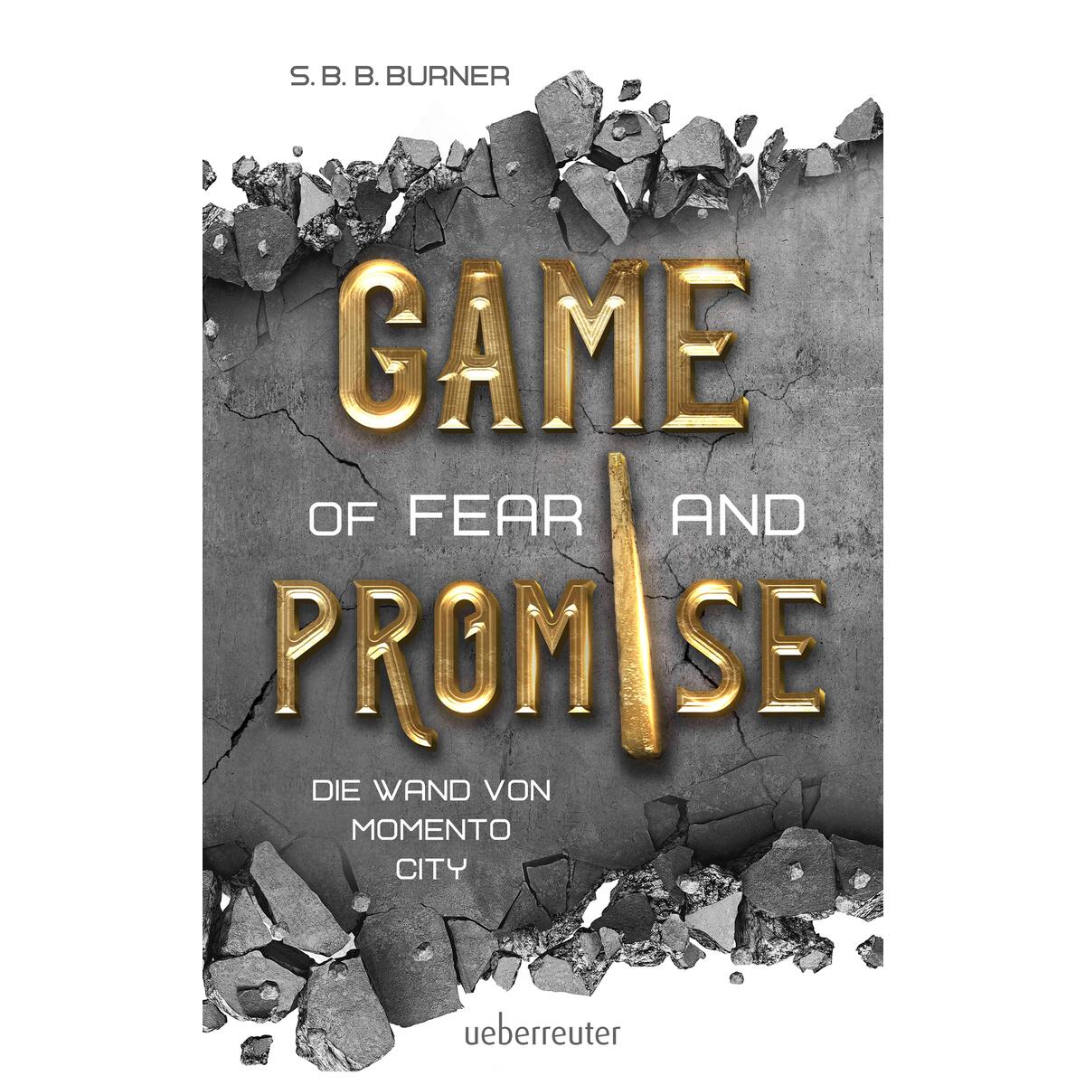 Game of Fear and Promise - Spannungsgeladene Dystopie ab 14 Jahren für alle Fans... Game of Fear and Promise - Spannungsgeladene Dystopie ab 14 Jahren für alle Fans... von Ueberreuter Verlag