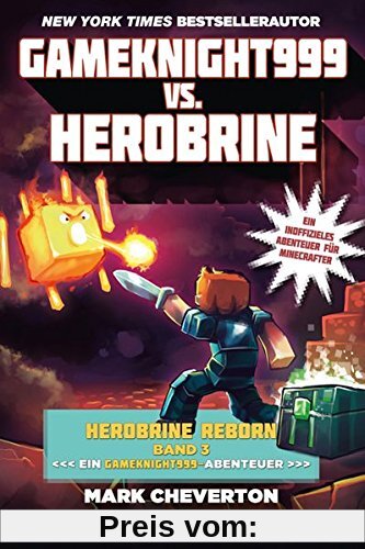 Gamesknight999 vs. Herobrine: Herobrine Reborn Bd. 3 (Herobrine / Reborn Trilogie)