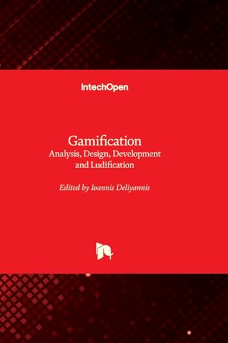 Gamification - Analysis, Design, Development and Ludification von IntechOpen