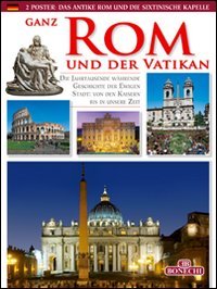 Ganz ROM und der Vatikan: Die Jahrtausende währende Geschichte der Ewigen Stadt: von den Kaisern bis in unsere Zeit. Mit QR Codes (I libri del nuovo millennio) Ganz ROM und der Vatikan: Die Jahrtausende währende Geschichte der Ewigen Stadt: von den Kaisern bis in unsere Zeit. Mit QR Codes (I libri del nuovo millennio)