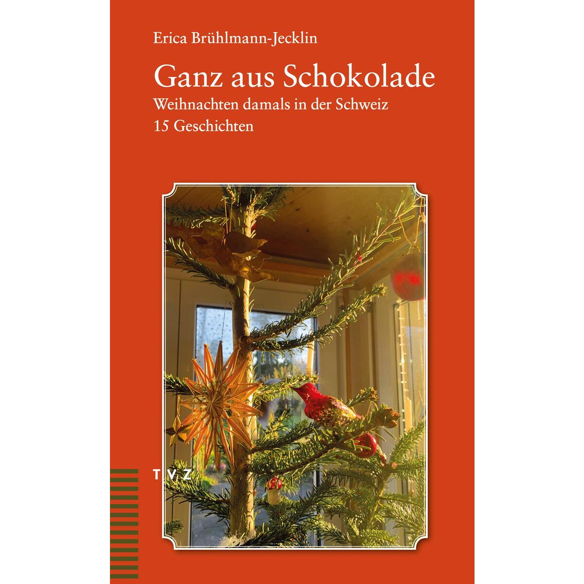 Ganz aus Schokolade Ganz aus Schokolade von Theologischer Verlag Ag