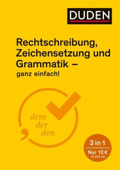 Ganz einfach! - Rechtschreibung, Zeichensetzung und Grammatik von Duden / Duden / Bibliographisches Institut