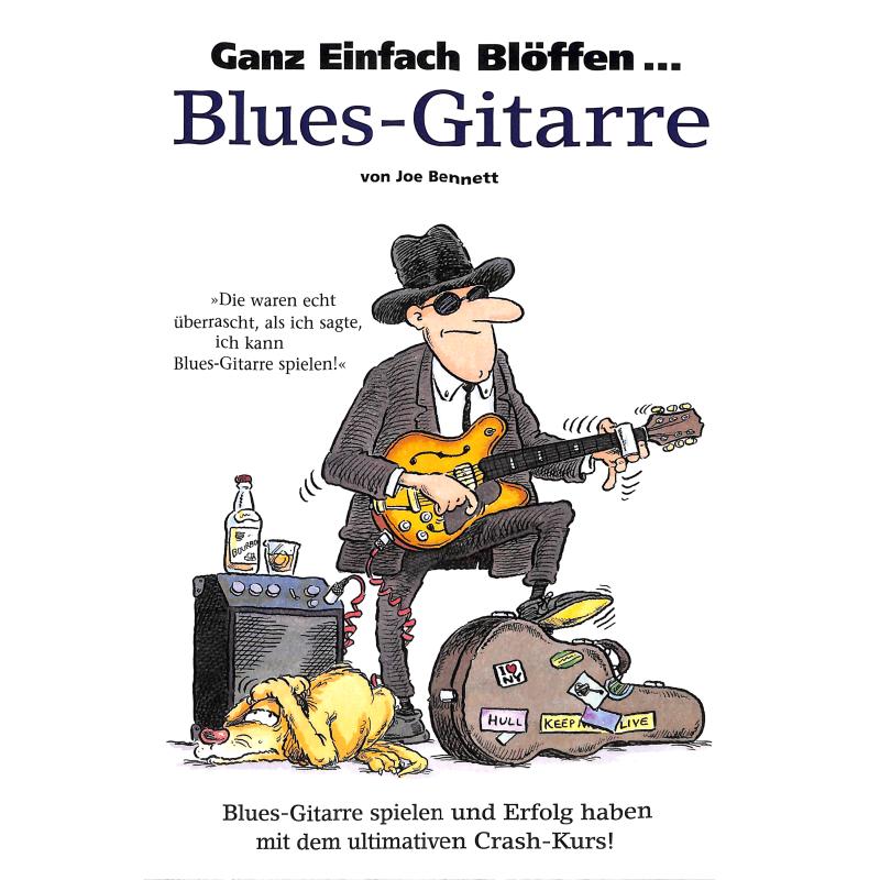 Ganz einfach blöffen - Blues Gitarre Ganz einfach blöffen - Blues Gitarre