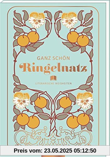 Ganz schön Ringelnatz: Ein vergnügliches Lesebuch Ganz schön Ringelnatz: Ein vergnügliches Lesebuch