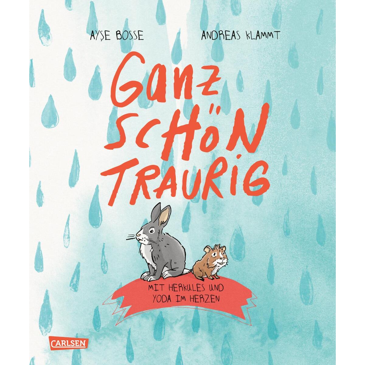 Ganz schön traurig Ganz schön traurig von Carlsen Verlag GmbH