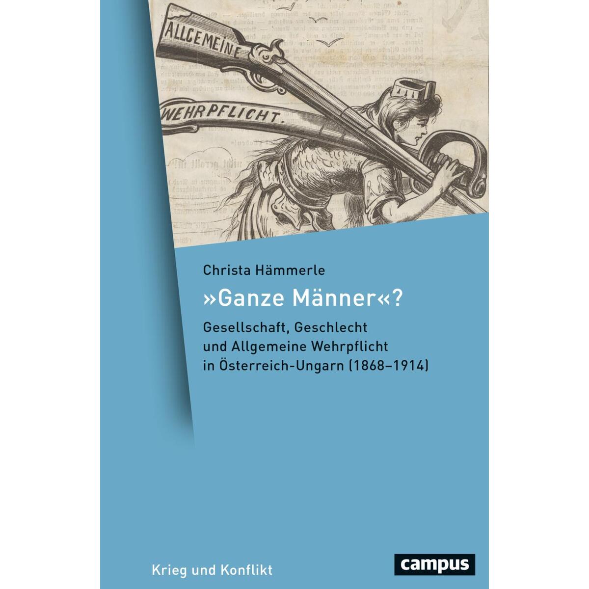 Ganze Männer? Ganze Männer? von Campus Verlag GmbH