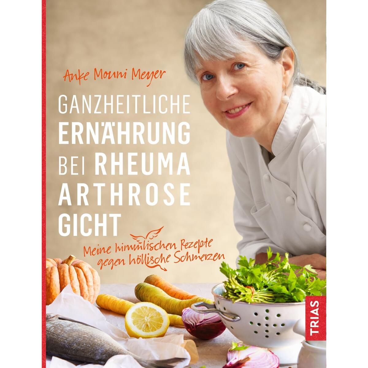 Ganzheitliche Ernährung bei Rheuma Arthrose Gicht von TRIAS