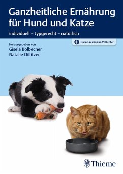 Ganzheitliche Ernährung für Hund und Katze von Thieme, Stuttgart