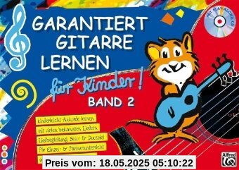 Garantiert Gitarre lernen für Kinder, Band 2 (Buch & CD): Kinderleicht Akkorde lernen mit vielen bekannten Liedern