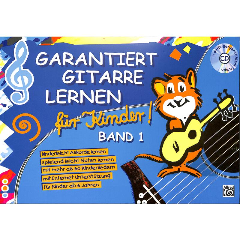 Garantiert Gitarre lernen für Kinder Garantiert Gitarre lernen für Kinder
