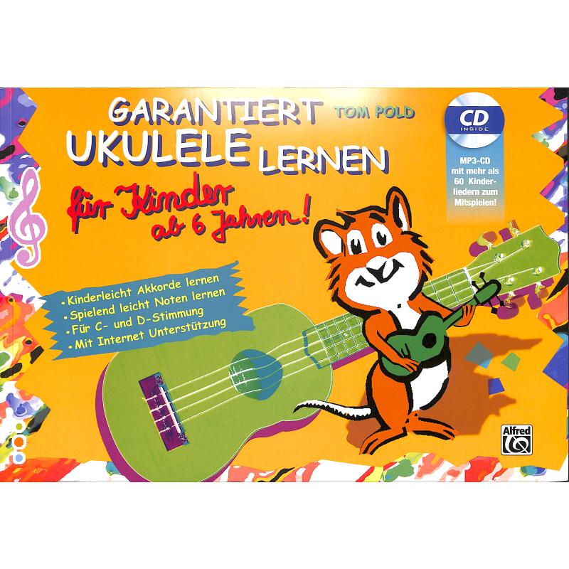 Garantiert Ukulele lernen für Kinder ab 6 Jahren Garantiert Ukulele lernen für Kinder ab 6 Jahren