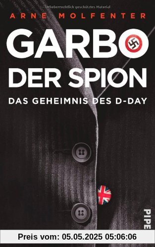 Garbo, der Spion: Das Geheimnis des D-Day