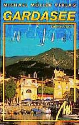 Gardasee: Reisehandbuch mit vielen praktischen Tipps Gardasee: Reisehandbuch mit vielen praktischen Tipps