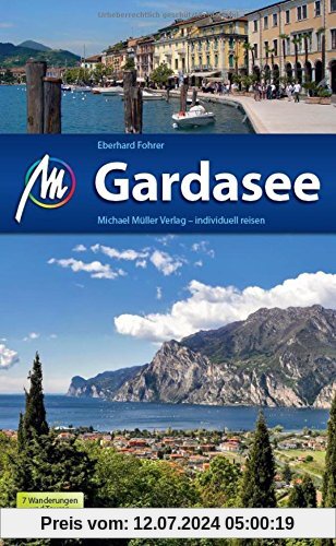 Gardasee: Reiseführer mit vielen praktischen Tipps.