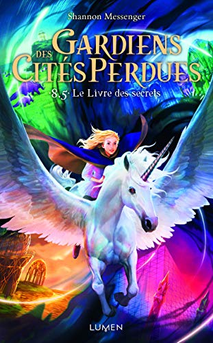 Gardiens des Cités perdues - tome 8.5 Le Livre des secrets (8)