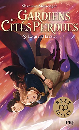 Gardiens des cités perdues - tome 3 Le grand brasier (3) von POCKET JEUNESSE