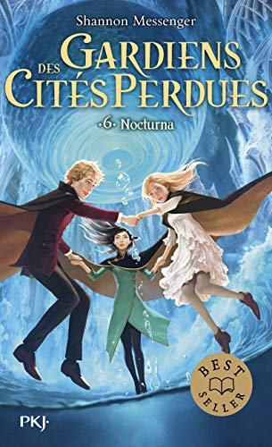 Gardiens des cités perdues - tome 6 Nocturna (6)