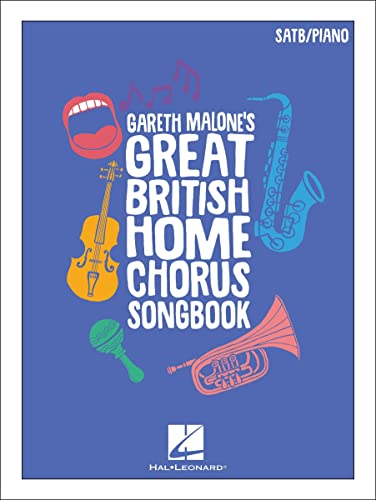 Gareth Malone's Great British Home Chorus Songbook