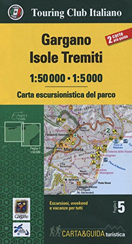 Gargano. Isole Tremiti 1:50.000-1:5000. Carta escursionistica del parco (Carta & guida, Band 5) von Touring Club Italiano