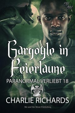 Gargoyle in Feierlaune (eBook, ePUB) von Me and the Muse Publishing