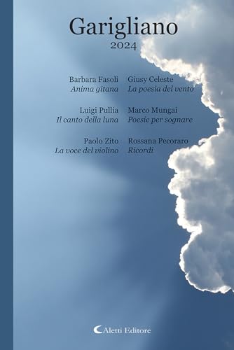 Garigliano 2024 (Poeti del nuovo millennio a confronto) von Aletti editore