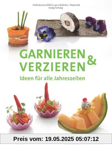 Garnieren & Verzieren: Ideen für alle Jahreszeiten