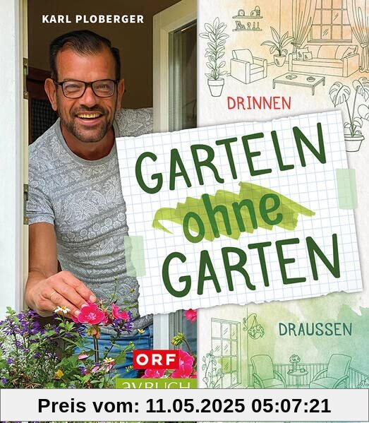 Garteln ohne Garten: Drinnen und draußen (avBuch im Cadmos Verlag: im Cadmos Verlag)