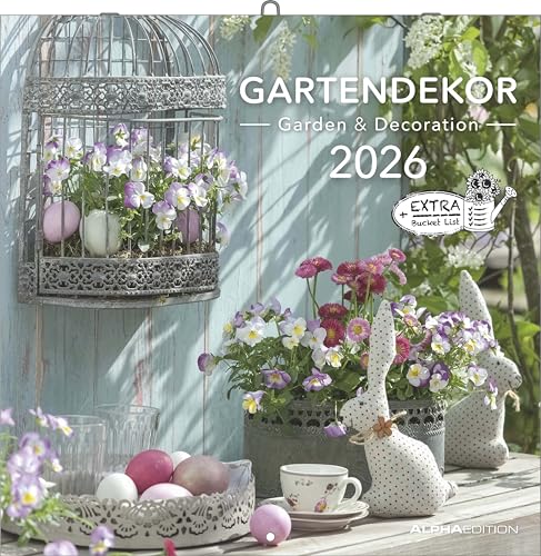Gartendekor 2026 - Broschürenkalender 30x30 cm (30x60 geöffnet) - Kalender mit Platz für Notizen - Garten - Bildkalender - Gartenkalender: Garden and Decoration von ALPHA EDITION