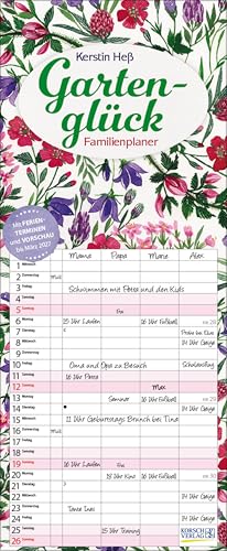 Gartenglück 2026: Familienplaner - 4 große Spalten mit viel Platz. Hochwertiger Familienkalender für Gartenliebhaber mit Ferienterminen und Vorschau bis März 2027. 19 x 46 cm. von Korsch Verlag