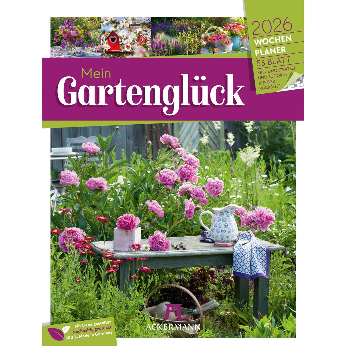 Gartenglück - Wochenplaner Kalender 2026 Gartenglück - Wochenplaner Kalender 2026 von Ackermann Kunstverlag
